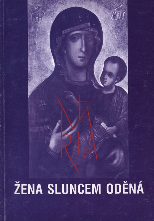 Žena sluncem oděná: mariánská inspirace : 3. výstava Diecézního muzea v Brně 26. května - 14. srpna 1994