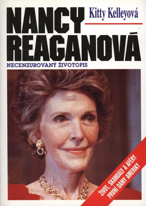 Nancy Reaganová: necenzurovaný životopis