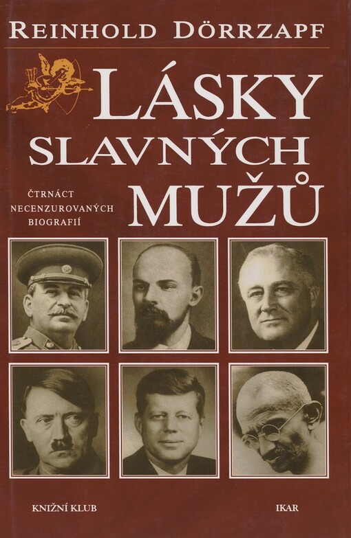 Lásky slavných mužů: čtrnáct necenzurovaných biografií