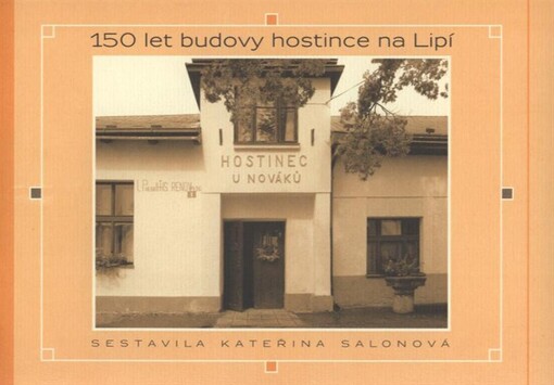 150 let budovy hostince na Lipí