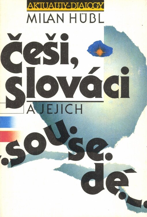 Češi, Slováci a jejich sousedé: úvahy, studie a polemiky z let 1979-1989