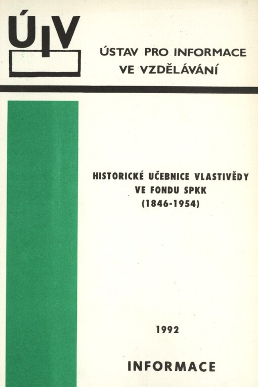 Historické učebnice vlastivědy ve fondu SPKK [Státní pedagogická knihovna Komenského]: 1846 - 1954