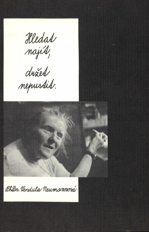 Hledat - najít, držet - nepustit