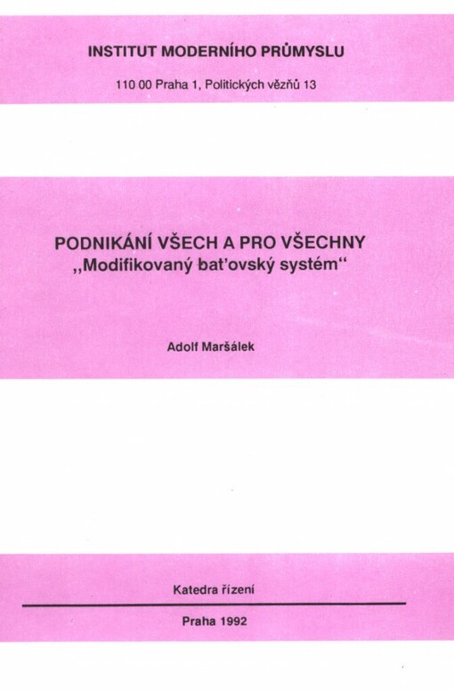 Podnikání všech a pro všechny: Modifikovaný baťovský systém