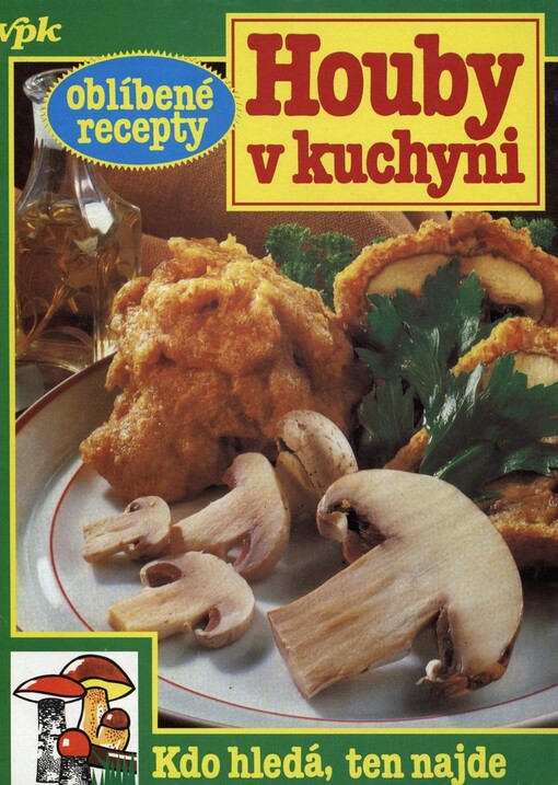 Houby v kuchyni: Oblíbené recepty