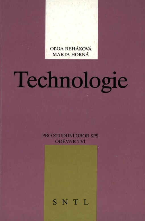 Technologie: Učebnice pro 4. roč. stud. oboru SPŠ Oděvnictví