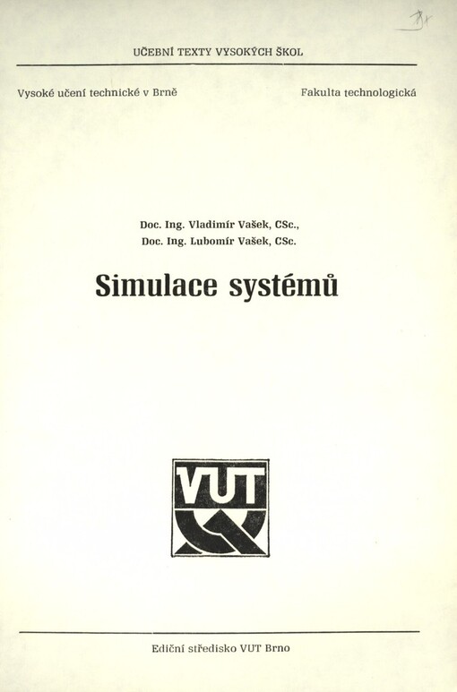 Simulace systémů: Určeno pro posl. fak. technologické