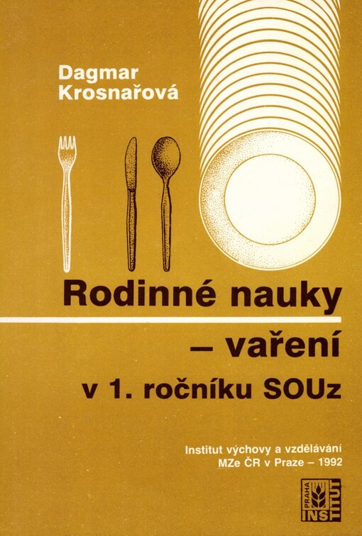 Rodinné nauky: vaření v prvním ročníku SOUz [střední odb. učiliště zeměd.]