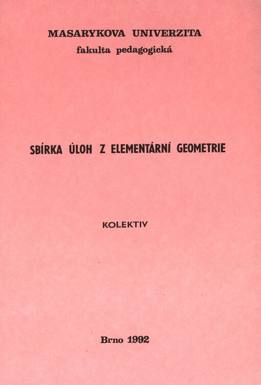 Sbírka úloh z elementární geometrie: určeno pro posl. fak. pedag
