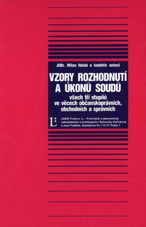 Vzory rozhodnutí a úkonů soudů všech tří stupňů ve věcech občanskoprávních, obchodních a správních