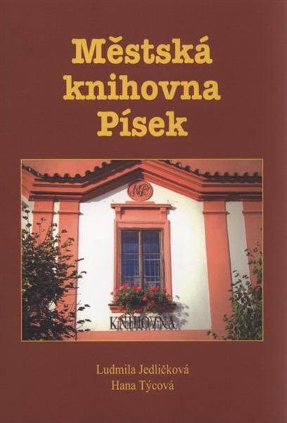 Městská knihovna Písek : [165. výročí založení knihovny]