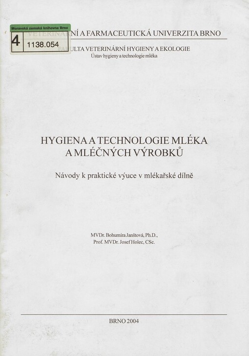 Hygiena a technologie mléka a mléčných výrobků: návody k praktické výuce v mlékařské dílně, Vyd. 1.