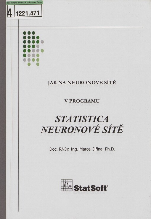 Jak na neuronové sítě v programu STATISTICA - neuronové sítě