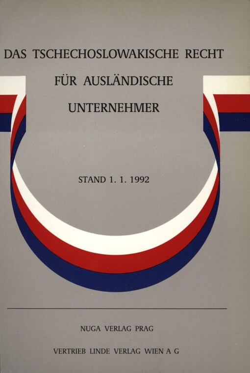 tschechoslowakische Recht für ausländische Unternehmer: Stand 1. 1. 1992