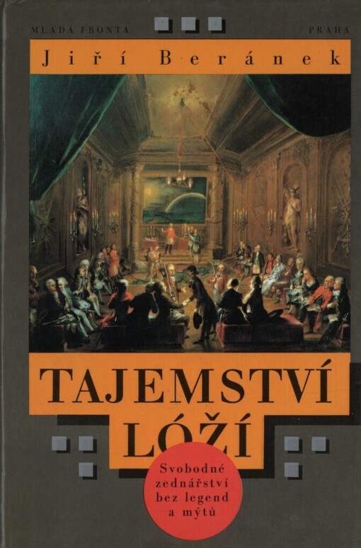 Tajemství lóží: svobodné zednářství bez legend a mýtů