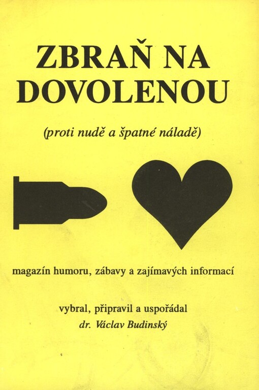 Zbraň na dovolenou (proti nudě a špatné náladě): Magazín humoru, zábavy a zajímavých informací