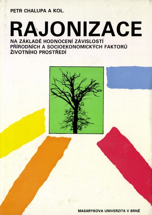 Rajonizace na základě hodnocení závislosti přírodních a socioekonomických faktorů životního prostředí