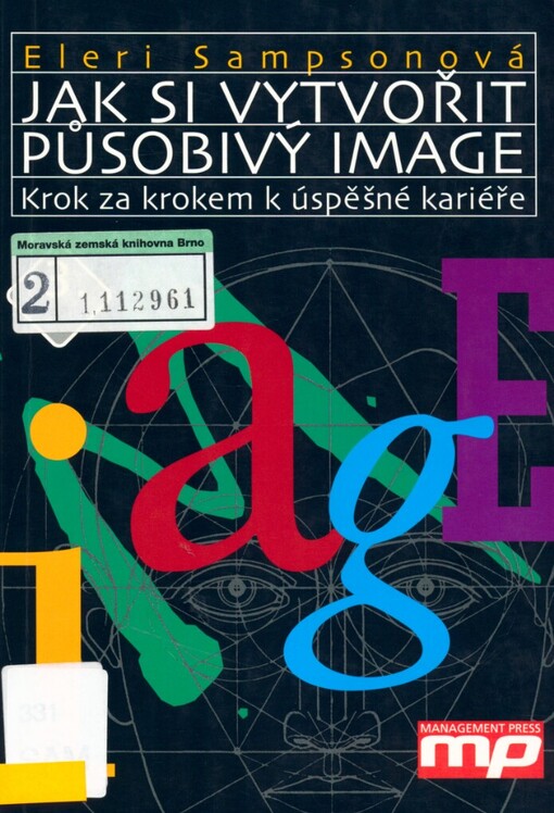 Jak si vytvořit působivý image: krok za krokem k úspěšné kariéře