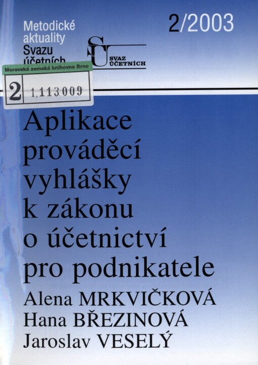 Aplikace prováděcí vyhlášky k zákonu o účetnictví pro podnikatele