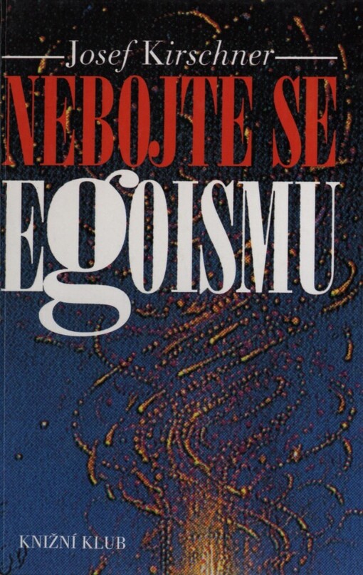 Nebojte se egoismu