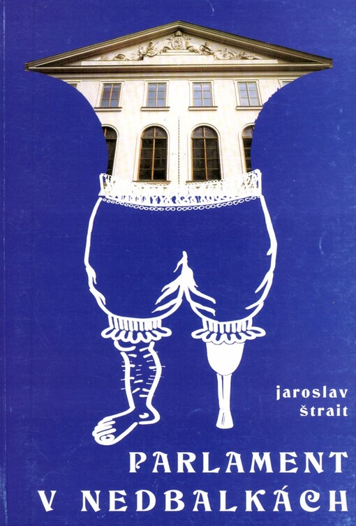 Parlament v nedbalkách