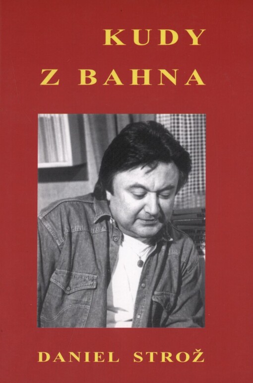 Kudy z bahna: (publicistika 2002)