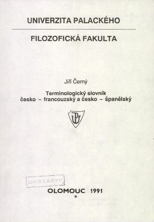 Terminologický slovník česko-francouzský a česko-španělský: určeno pro posl. 1.-5. ročníku franc. a špan
