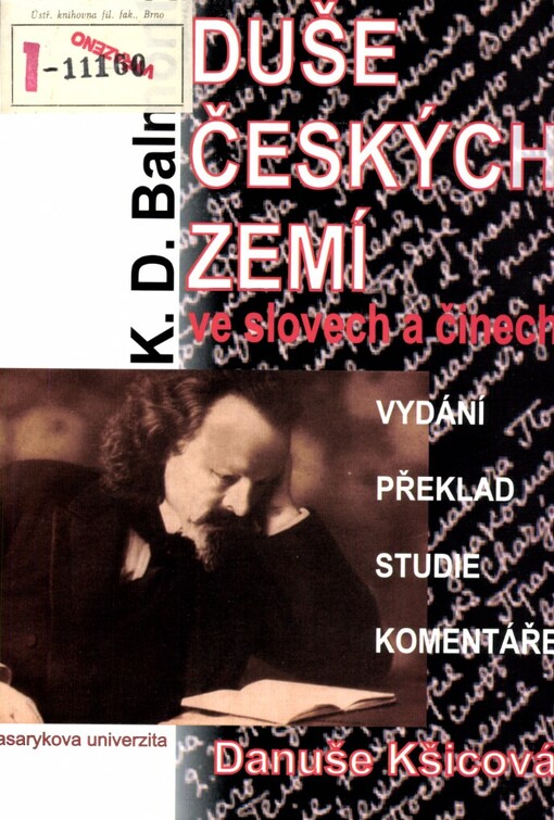 Duše Českých zemí ve slovech a činech: z dějin rusko-českých literárních vztahů : vydání, překlad, studie, komentář