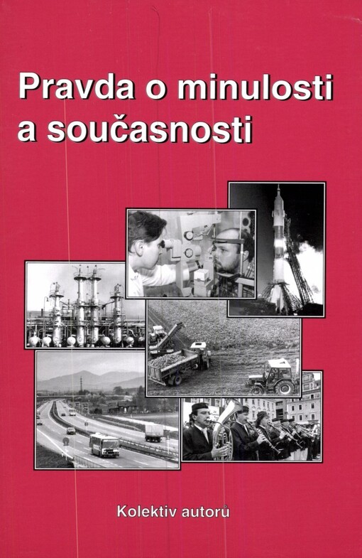 Pravda o minulosti a současnosti
