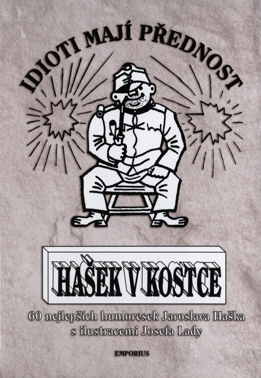Hašek v kostce: 60 nejlepších humoresek Jaroslava Haška s ilustracemi Josefa Lady