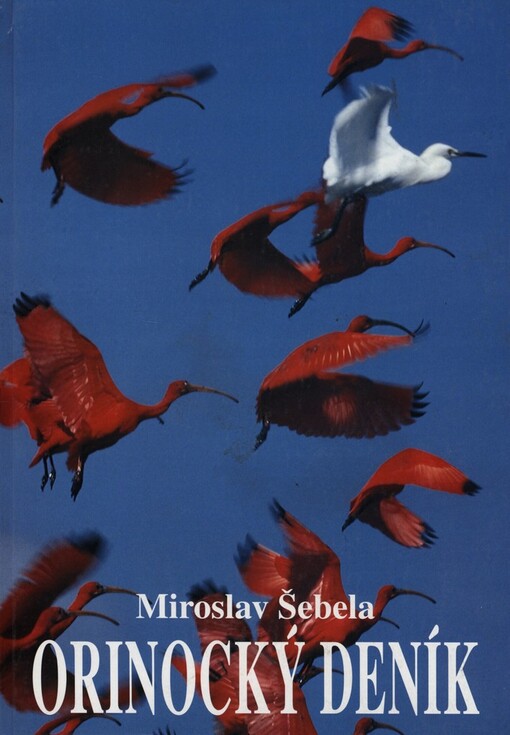 Orinocký deník: přírodovědné expedice do Venezuely 1992, 1994