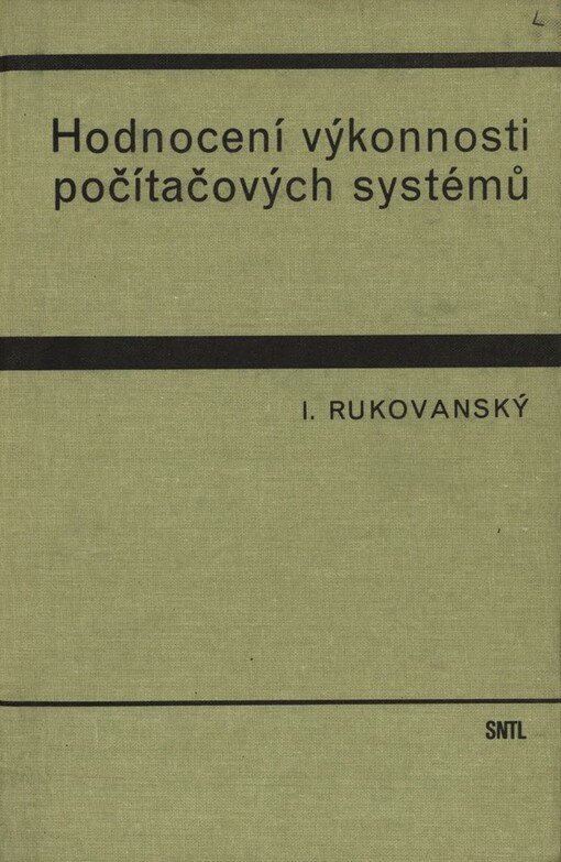 Hodnocení výkonnosti počítačových systémů: Vysokošk. příručka pro vys. školy techn. směru