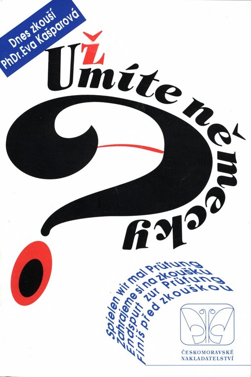 Už umíte německy? =: Spielen wir mal Prüfung