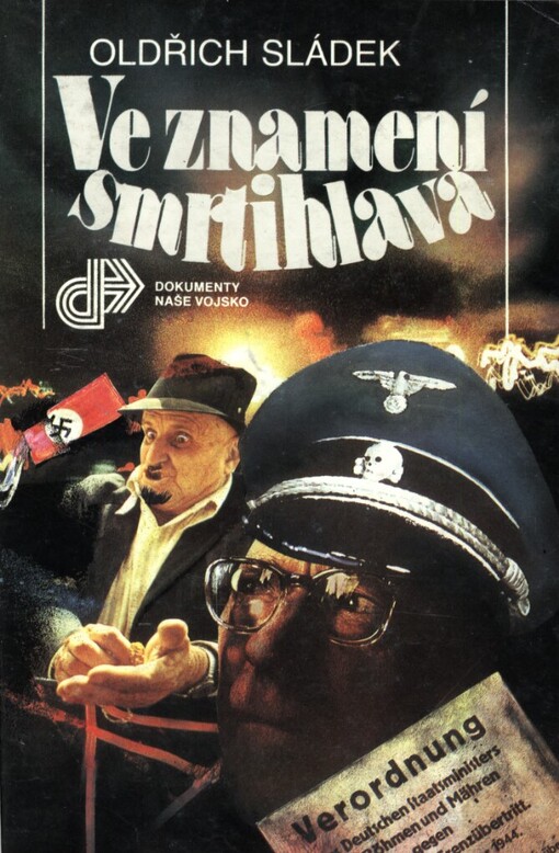 Ve znamení smrtihlava: nacistický protipartyzánský aparát v letech 1944-1945