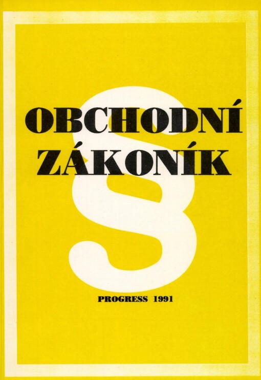 Obchodní zákoník: Dle schválení ve Federálním shromáždění ČSFR dne 5. listopadu 1991