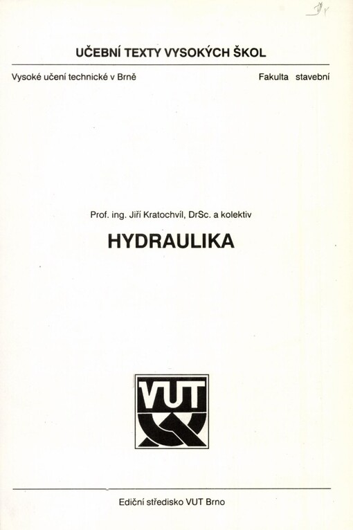 Hydraulika: [určeno pro posl. fak. stavební]