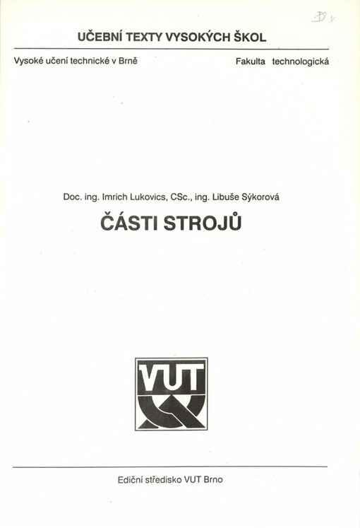 Části strojů: Určeno pro posl. fak. technologické