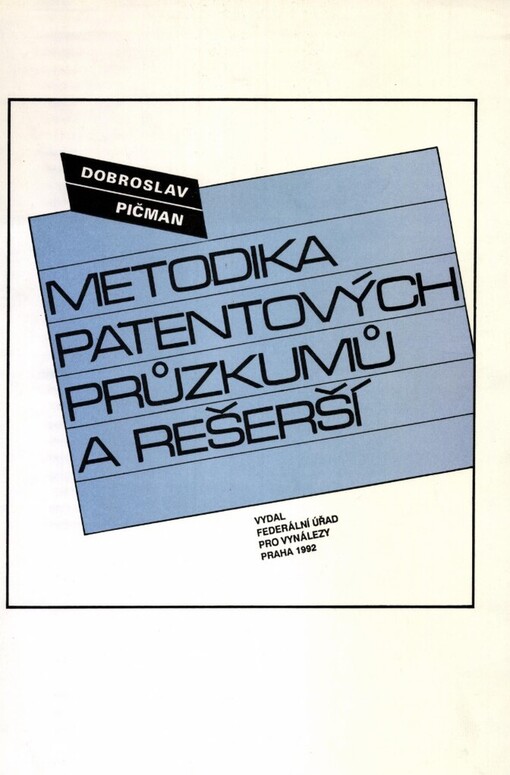 Metodika patentových průzkumů a rešerší