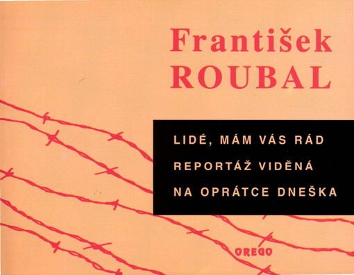 Lidé, mám vás rád: reportáž viděná na oprátce Dneška