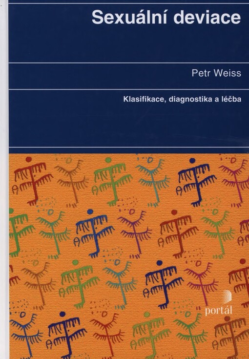Sexuální deviace: klasifikace, diagnostika, léčba, Vyd. 1.