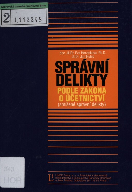Správní delikty podle zákona o účetnictví: (smíšené správní delikty)