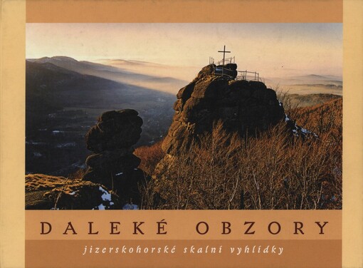 Daleké obzory: jizerskohorské skalní vyhlídky