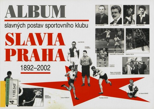 Album slavných postav sportovního klubu Slavia Praha: 1892-2002