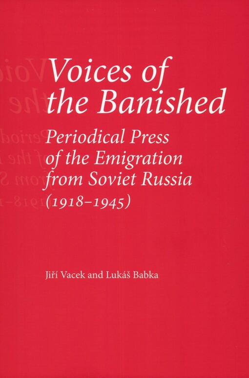 Voices of the banished: periodical press of the emigration from Soviet Russia (1918-1945)