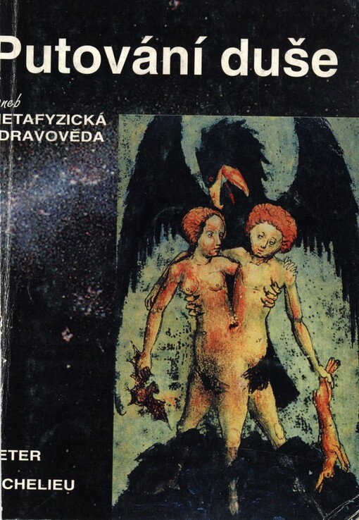 Putování duše, aneb, Metafyzická zdravověda