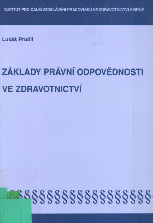 Základy právní odpovědnosti ve zdravotnictví
