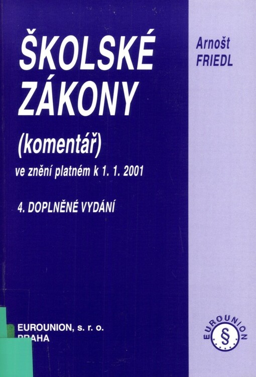 Školské zákony: (komentář) : ve znění platném k 1.1.2001