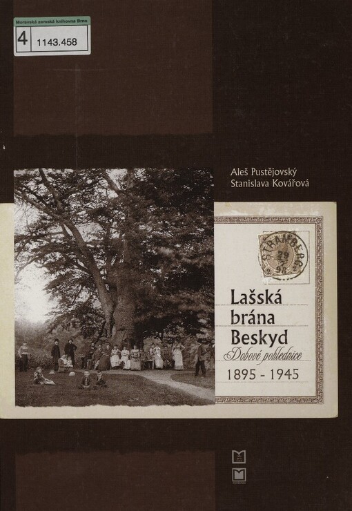 Lašská brána Beskyd: dobové pohlednice 1895-1945