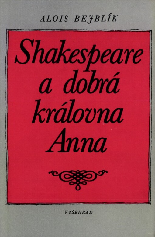 Shakespeare a dobrá královna Anna