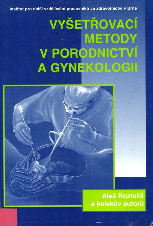 Vyšetřovací metody v gynekologii a porodnictví